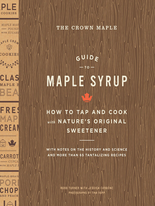 Title details for The Crown Maple Guide to Maple Syrup by Robb Turner - Available